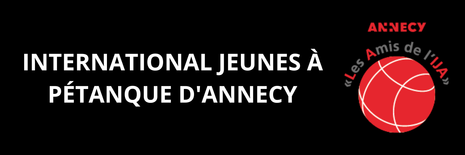 INTERNATIONAL JEUNES À PÉTANQUE D'ANNECY